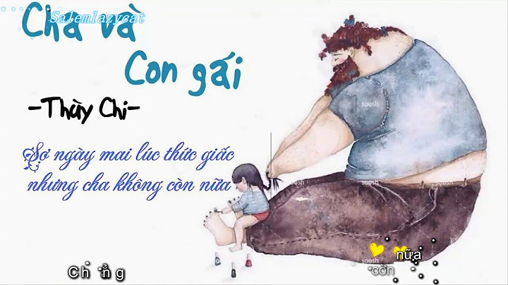 Cha và con gái - Father and Daughter ( Thùy Chi)