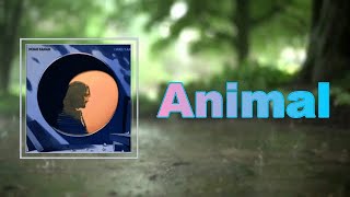 Noah Kahan - Animal (Lyrics)