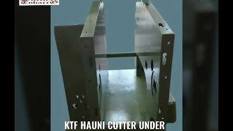 KTF HAUNI CUTTER UNDER FITMENT
