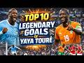The Most Beautiful Goals of Yaya Touré