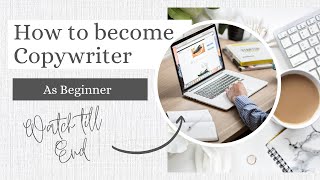 How Can You Become a COPYWRITER | Essential Strategies for begin Copywriter 2023 News