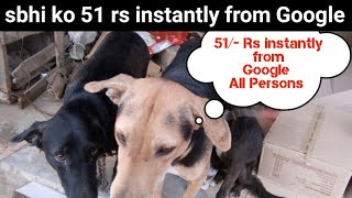 51/- rs instantly from google tez, in bank account