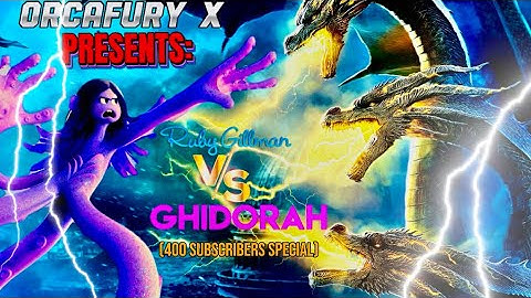 Ruby Gillman Vs. King Ghidorah (400 Subscriber Special) (LATE!!!)