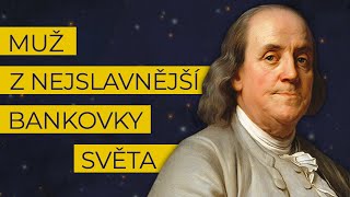 Benjamin Franklin: Muž, který stál u zrodu Spojených států amerických a dokázal zkrotit blesky