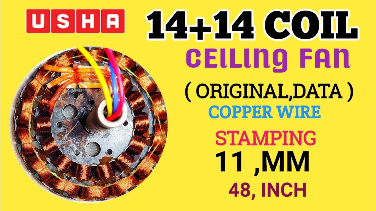 Usha 14+14 coil ceiling fan winding data original copper wire