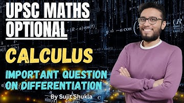 Lec 48: Important Questions Part 2| Calculus | UPSC Maths Optional By Sujit Shukla