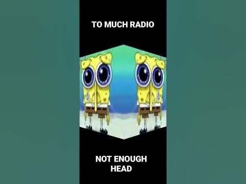 too much radio not enough head :(( - YouTube
