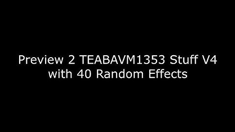 Preview 2 TEABAVM1353 Stuff V4 with 40 Random Effects