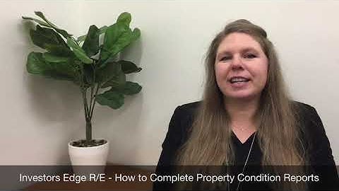 Completing a Property Condition Report