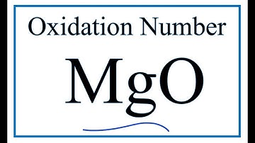 How to find the Oxidation Number for Mg in MgO     (Magnesium oxide)