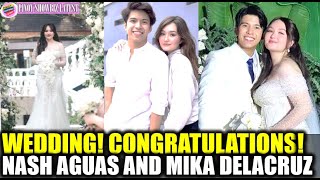 Mika Dela Cruz at Nash Aguas IKINASAL NA! Ang kanilang intimate at simple Wedding! Congrats!