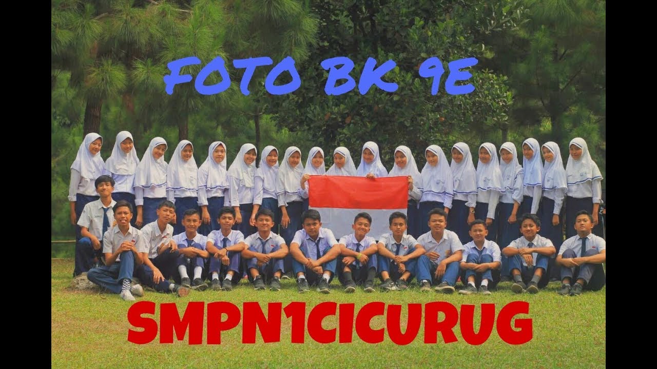 FOTO BK 9E SMPN  1  CICURUG   YouTube