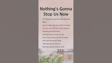 Thumbnail of Nothing’s Gonna Stop Us Now | Starship #lyrics