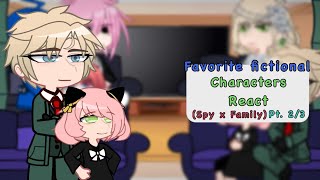 My favorite fictional characters react… [2/3] Spy x family, WTDSIK, Caught by the villain