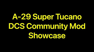 DCS: A-29B Super Tucano (Community Mod) Showcase