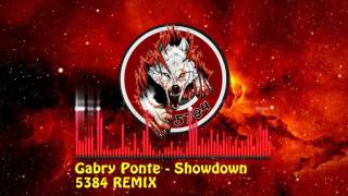 Gabry Ponte - Showdown (5384 Remix)