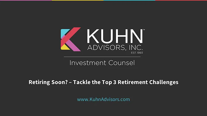 Retiring Soon? - Tackle the Top 3 Retirement Chall...