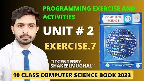 Exercise 7 | unit 2 | Programming Exercise | 10 class computer science book 2023.