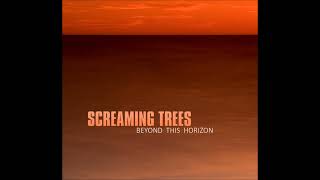 Screaming Trees - Beyond this Horizon