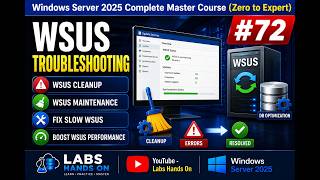 #72 WSUS Cleanup, Maintenance and Troubleshooting | Windows Server 2025 | Step-by-Step | Full Demo