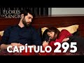 Flores De Sangre Capítulo 295 Kan Cicekleri Subtítulos En Español Flores De Sangre Capítulo 295 Kan Cicekleri Subtítulos En Español