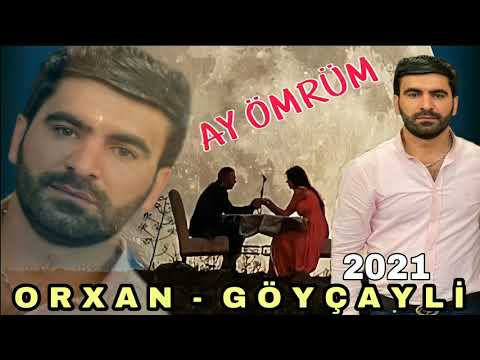Orxan Goycayli - Ay Omrum 2021