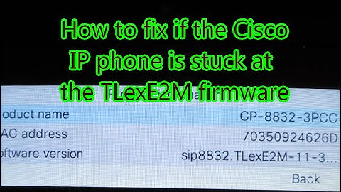 Cisco IP phone is stuck at the TLexE2M firmware version, how to migrate back to Enterprise firmware