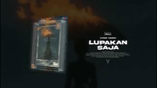 SMVLL - LUPAKAN SAJA (Video Lirik)