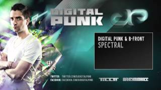 Miniatura del video "Digital Punk & B-Front - Spectral"