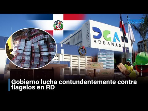 Gobierno lucha contundentemente contra flagelos en RD
