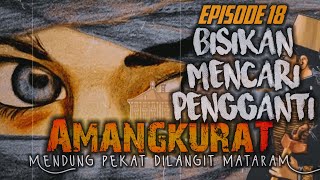 AMANGKURAT || Gugurnya pangeran singasari (18)