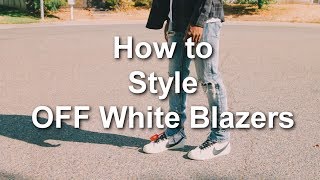 How To Style Off White Blazers Nike Off White Outfits How To Wear Nike Blazers Youtube