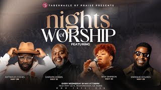 Nights of Worship w/ Antwaun Cook | Tabernacle of Praise Church International