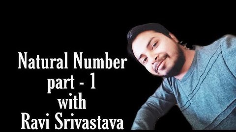 Natural Number (प्राकृतिक संख्या) Part-1 ll class 6 exercise 1st Introduction ll Ravi Srivastava