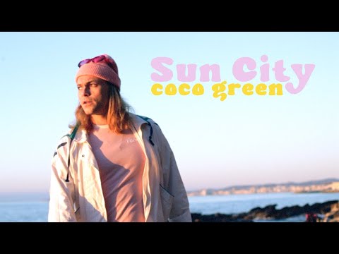 COCO GREEN - SUN CITY (official video)
