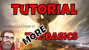 Civilization 6 Tutorial - More Basics! (A Beginner