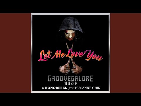 Putar Let Me Love You (Extended) [feat. Tessanne Chin] - Honorebel