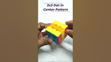 How to make 3x3 dot in Center pattern #shorts #rubikscube