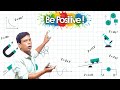 Be Positive