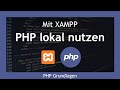 Mit XAMPP PHP lokal nutzen | Xampp Tutorial for Beginners German