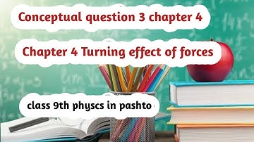 Conceptual question 3 ||chapter 4||9th physics in Pashto ||kPK board by science tutorial