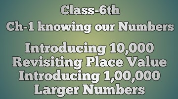 Introducing 10000 & 100000,Revisiting place value,Larger numbers,Try These,Ch-1,Class 6th,math NCERT