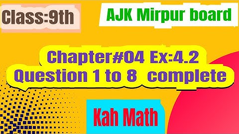 ex 4.2 q 1 to 8 class 9 science group AJK Mirpur board| Class 9 math ki exercise 4.2 |math class 9