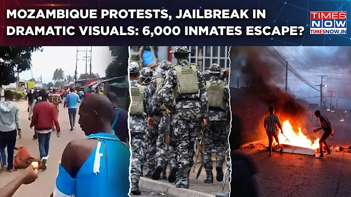 Mozambique Bloody Riots In Visuals: Jailbreak Amid Violent Protests| 6000 Inmates Escape, 33 killed?