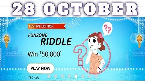 Amazon Funzone Festival Edition Solve these Riddles Quiz Answers Today|28 OCTOBER| Daily Quiz Time