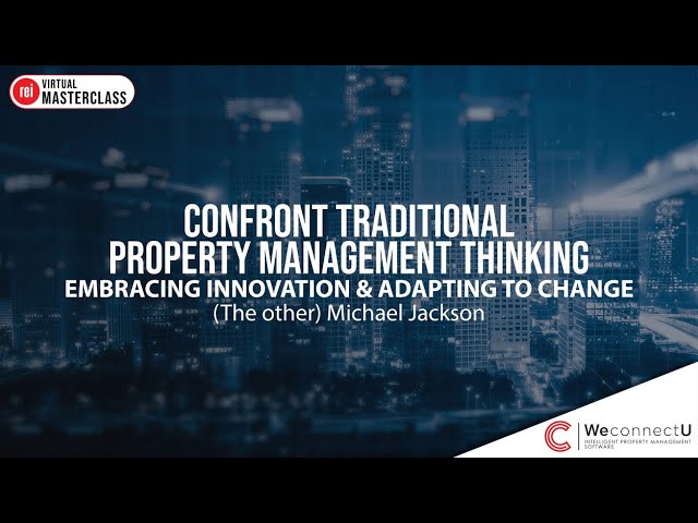 Confront Traditional Property Management Thinking | (The Other) Michael Jackson