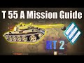 T 55 A: Heavy Tank Mission 2 | World of Tanks