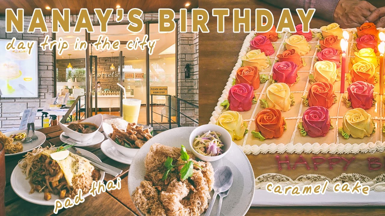A Day in the City for Nanay's Birthday! Thai food and Estrel's caramel cake 🥘🎂✨