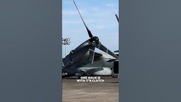 Why The V-22 Osprey Keeps Crashing
