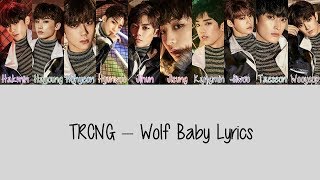 TRCNG – Wolf Baby [Hang, Rom & Eng Lyrics]